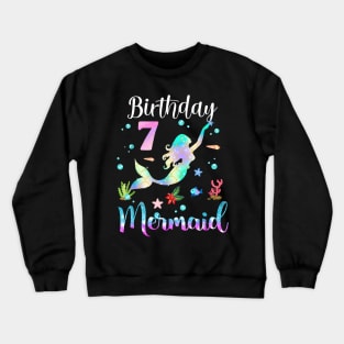 7 Years Old Birthday Mermaid Happy 7th Birthday Crewneck Sweatshirt